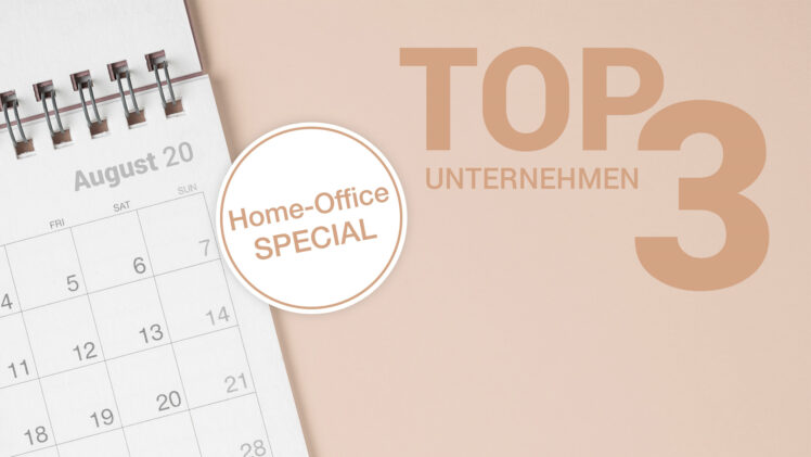 Offene Positionen bei Top-Unternehmen im August 2020 - Home Office Special